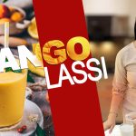 ਅੰਬਾਂ ਦੀ ਲੱਸੀ ਕਿਵੇਂ ਬਣਾਈਏ ? Mango Lassi And Smoothie,Homemade Recipe